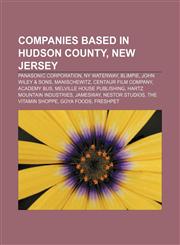 Companies based in Hudson County, New Jersey Panasonic Corporation, NY Waterway, Blimpie, John Wiley & Sons, Manischewitz,1156937884,9781156937884