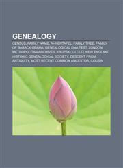 Genealogy Census, Family name, Ahnentafel, Family tree, Family of Barack Obama, Genealogical DNA test, London Metropolitan Archives, Krupski,1156772567,9781156772560