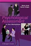 Psychological Assessment in the Workplace A Manager's Guide,0470861630,9780470861639