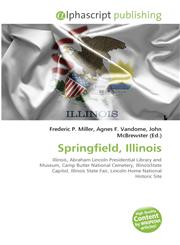 Springfield, Illinois,6130040660,9786130040666