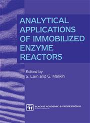 Analytical Applications of Immobilized Enzyme Reactors,0751400262,9780751400267