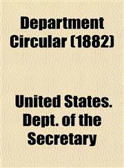 Department Circular (1882),115511695X,9781155116952