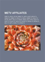 MeTV affiliates WSB-TV, WOIO, WTVW, KMBC-TV, WPXI, WLWT, KRCR-TV, WMUR-TV, WBBZ-TV, WSLS-TV, WESH, WBME-TV, WJAC-TV, WCCB, WNYT, WCIU-TV, WAWS,1234587068,9781234587062