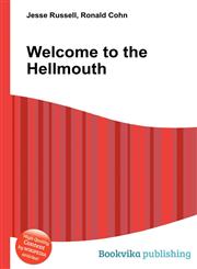 Welcome to the Hellmouth,5511185620,9785511185620