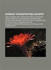 Norske transportselskaper Tide, Kolumbus, HSD, Tide Sjø, Ruter As, Color Line, Vinjes Transport, Stavangerske, AS Høgsfjord Ruteselskap,1232793329,9781232793328