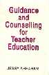 Guidance and Counselling for Teacher Education,817625424X,9788176254243