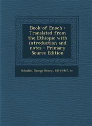 Book of Enoch Translated from the Ethiopic with Introduction and Notes - Primary Source Edition,1293864188,9781293864180