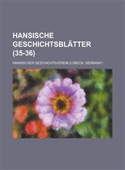 Hansische Geschichtsblatter (35-36),1234630486,9781234630485