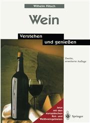 Wein Verstehen Und Geniessen,3642636578,9783642636578