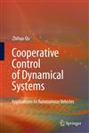 Cooperative Control of Dynamical Systems Applications to Autonomous Vehicles,184882324X,9781848823242