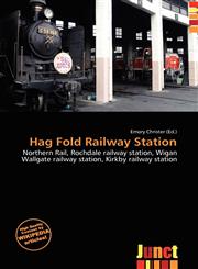 Hag Fold Railway Station,613685421X,9786136854212