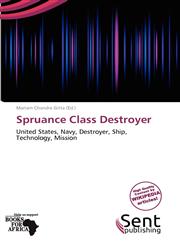 Spruance Class Destroyer,613902563X,9786139025633