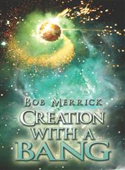 Creation with a Bang,1604415290,9781604415292