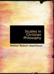 Studies in Christian Philosophy,111738487X,9781117384870