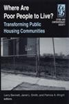 Where are Poor People to Live? Transforming Public Housing Communities,0765610752,9780765610751