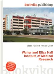 Walter and Eliza Hall Institute of Medical Research,551191259X,9785511912592
