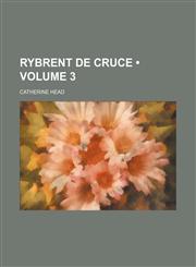 Rybrent de Cruce (Volume 3),1235749339,9781235749339
