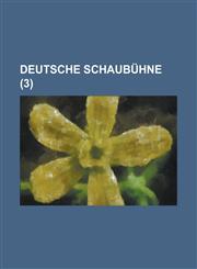 Deutsche Schaubuhne (3 ),1154263762,9781154263763