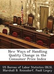 New Ways of Handling Quality Change in the Consumer Price Index,1249254493,9781249254492