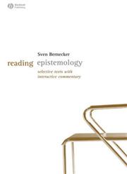 Reading Epistemology Selected Texts with Interactive Commentary,1405127643,9781405127646