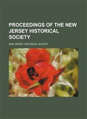 Proceedings of the New Jersey Historical Society (Volume 5-6 (1850-53)),1235175111,9781235175114