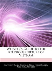 Webster's Guide to the Religious Culture of Vietnam,1242298223,9781242298226