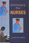 Dictionary for Nurses 1st Edition,817890165X,9788178901657