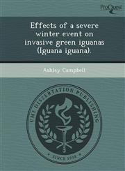 Effects of a severe winter event on invasive green iguanas (Iguana iguana).,124908931X,9781249089315