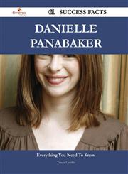 Danielle Panabaker 61 Success Facts - Everything You Need to Know about Danielle Panabaker,1488565058,9781488565052
