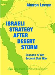 Israeli Strategy After Desert Storm Lessons of the Second Gulf War,0714643165,9780714643168