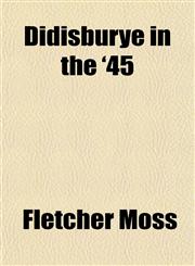 Didisburye in the '45,1152231804,9781152231801