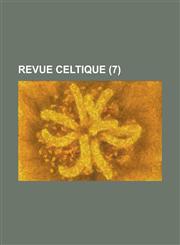 Revue Celtique (7 ),1153563967,9781153563963