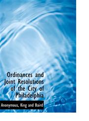 Ordinances and Joint Resolutions of the City of Philadelphia,1140503715,9781140503712