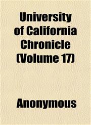 University of California Chronicle (Volume 17),115183386X,9781151833860