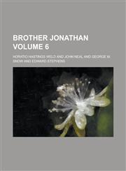 Brother Jonathan Volume 6,1230027394,9781230027395