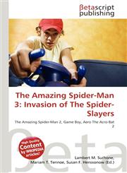 The Amazing Spider-Man 3 Invasion of The Spider-Slayers,6134467839,9786134467834