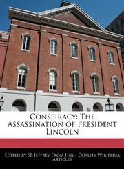Conspiracy The Assassination of President Lincoln,1241592845,9781241592844