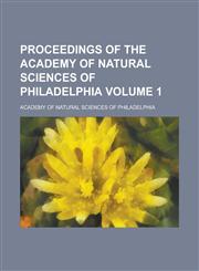 Proceedings of the Academy of Natural Sciences of Philadelphia (60),1153102439,9781153102438