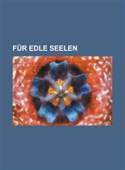 Fur Edle Seelen,1236583566,9781236583567