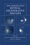 New Insights into Retinal Degenerative Diseases,0306466791,9780306466793