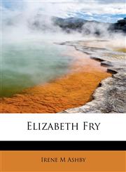Elizabeth Fry,1241263256,9781241263256