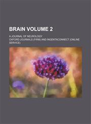 Brain Volume 2; a journal of neurology,1153919273,9781153919272