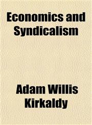 Economics and Syndicalism,1152523910,9781152523913