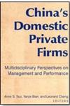 China's Domestic Private Firms Multidisciplinary Perspectives on Management and Performance,0765613832,9780765613837
