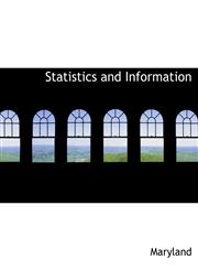Statistics and Information,1140010026,9781140010029