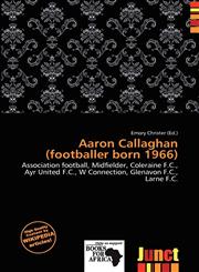 Aaron Callaghan (footballer born 1966),6138281039,9786138281030