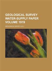Geological Survey Water-Supply Paper Volume 1919,1234044633,9781234044633
