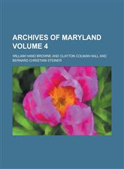 Archives of Maryland (V.37),1153259885,9781153259880
