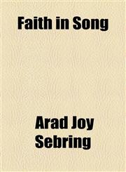 Faith in Song,1154589595,9781154589597