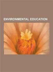 Environmental Education Bird Observatories, Environmental Audio, Environmental Education by Region, Green Jobs, Nature Centers, Outdoor Educat,1230630341,9781230630342